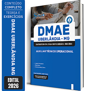 Apostila DMAE Uberlândia MG 2026 - Auxiliar Técnico Operacional