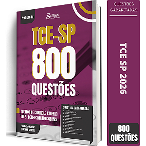 Caderno de 800 Questões TCE SP Auditor de Controle Externo DIPE - Conhecimentos Gerais