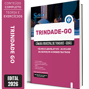 Apostila Câmara de Trindade GO 2026 Técnico Legislativo - Auxiliar de Serviços Administrativos