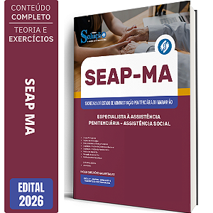 Apostila SEAP MA 2026 Especialista à Assistência Penitenciária - Especialidade: Assistência Social
