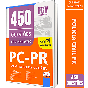 Caderno de 450 Questões PC PR - Agente de Polícia Judiciária