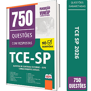 Caderno de 750 Questões TCE SP Auditor de Controle Externo DIPE - Conhecimentos Gerais