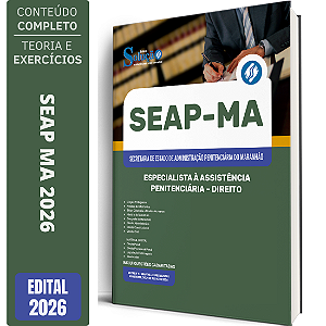 Apostila SEAP MA 2026 Especialista à Assistência Penitenciária - Especialidade: Direito