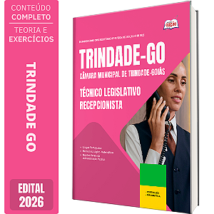 Apostila Câmara de Trindade GO 2026 Técnico Legislativo - Recepcionista