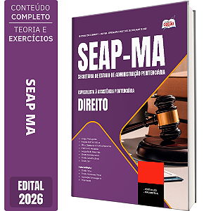 Apostila SEAP MA 2026 Especialista à Assistência Penitenciária - Especialidade: Direito
