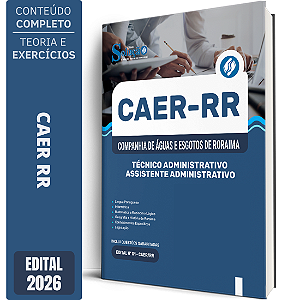 Apostila CAER RR 2026 Técnico Administrativo TEA - Assistente Administrativo