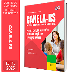 Apostila Prefeitura de Canela RS 2026 - Profissional do Magistério com Habilitação em Educação Infantil