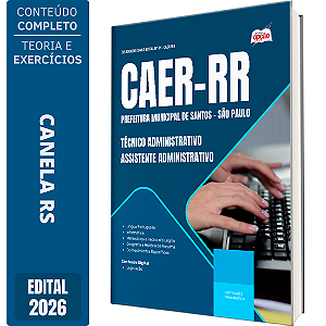 Apostila CAER RR 2026 Técnico Administrativo TEA - Assistente Administrativo