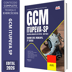 Apostila Prefeitura de Itupeva SP 2026 GCM - Guarda Civil Municipal - 3 Classe