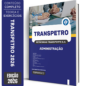 Apostila Transpetro 2026 Profissional Transpetro de Nível Superior - Júnior - Ênfase 1: Administração
