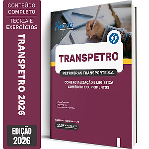 Apostila Transpetro 2026 Profissional Transpetro de Nível Superior - Júnior - Ênfase 8: Comercialização e Logística