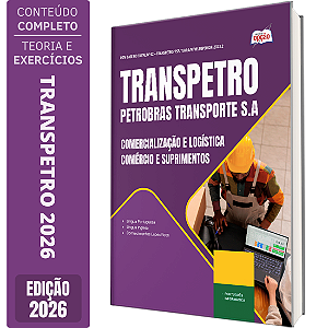 Apostila Transpetro 2026 Profissional Transpetro de Nível Superior Júnior - Ênfase 8: Comercialização e Logística
