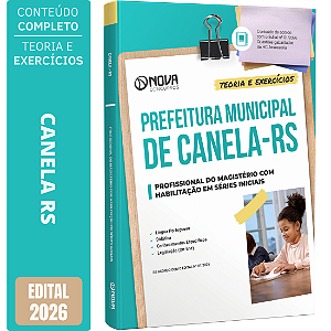 Apostila Prefeitura de Canela RS 2026 - Profissional do Magistério com Habilitação em Séries Iniciais