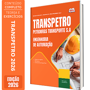 Apostila Transpetro 2026 Profissional Transpetro de Nível Superior Júnior - Ênfase 17: Engenharia de Automação
