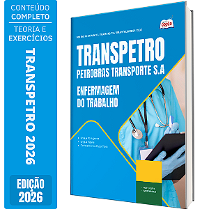 Apostila Transpetro 2026 Profissional Transpetro de Nível Superior Júnior - Ênfase 14: Enfermagem do Trabalho