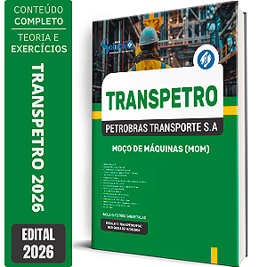 Apostila Transpetro 2026 - Moço de Máquinas (MOM)