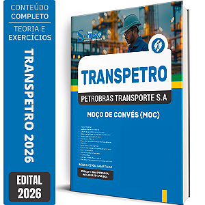 Apostila Transpetro 2026 - Moço de Convés (MOC)