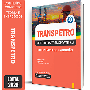 Apostila Transpetro 2026 - Engenharia de Produção