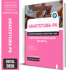 Apostila Prefeitura de Abaetetuba PA 2026 - Professor Educação Infantil
