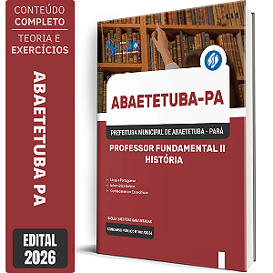 Apostila Prefeitura de Abaetetuba PA 2026 Professor Fundamental 2 - História
