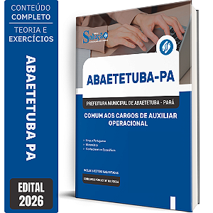 Apostila Prefeitura de Abaetetuba PA 2026 - Comum aos Cargos de Auxiliar Operacional