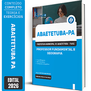 Apostila Prefeitura de Abaetetuba PA 2026 Professor Fundamental 2 - Geografia