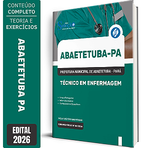 Apostila Prefeitura de Abaetetuba PA 2026 - Técnico em Enfermagem