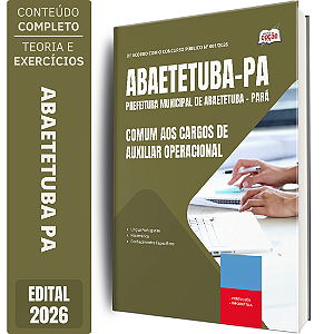Apostila Prefeitura de Abaetetuba PA 2026 - Comum aos Cargos de Auxiliar Operacional