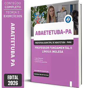 Apostila Prefeitura de Abaetetuba PA 2026 Professor Fundamental 2 - Língua Inglesa