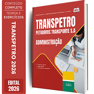 Apostila Transpetro 2026 - Administração