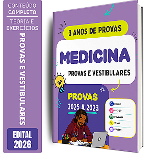 Apostila Medicina Provas e Vestibulares - 3 Anos de Provas (2025 a 2023)