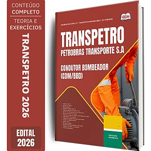 Apostila Transpetro 2026 - Condutor Bombeador (CDM/BBD)