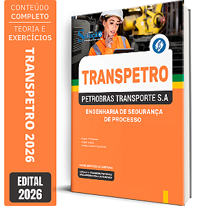 Apostila Transpetro 2026 - Engenharia de Segurança de Processo