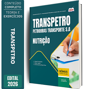 Apostila Transpetro 2026 - Nutrição