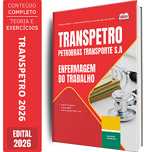 Apostila Transpetro 2026 - Enfermagem do Trabalho