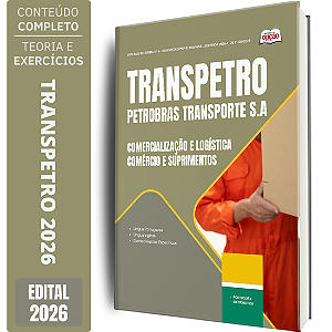 Apostila Transpetro 2026 Comercialização e Logística - Comércio e Suprimentos