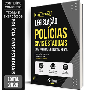 Apostila Leis Secas Polícias Civis / Estaduais - Direito Penal