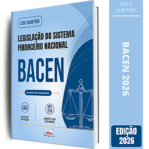 Apostila Leis e Questões BACEN - Legislação do Sistema Financeiro Nacional