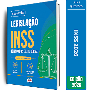 Apostila Leis e Questões INSS Técnico do Seguro Social - Legislação