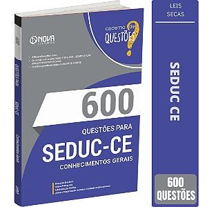 Livro 600 Questões Gabaritadas para SEDUC CE - Conhecimentos Gerais