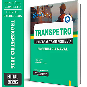 Apostila Transpetro 2026 - Engenharia Naval