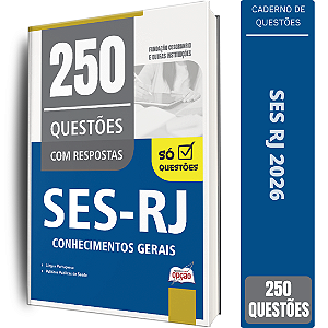 Caderno de 250 Questões SES RJ - Conhecimentos Gerais
