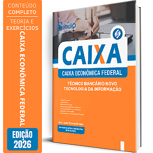 Apostila CAIXA 2026 Técnico Bancário Novo - Tecnologia da Informação