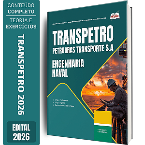 Apostila Transpetro 2026 - Engenharia Naval