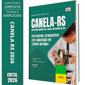 Apostila Prefeitura de Canela RS 2026 - Profissional do Magistério com Habilitação em Ciências Naturais