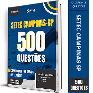 Caderno de 500 Questões SETEC Campinas SP Conhecimentos Gerais - Nível Médio