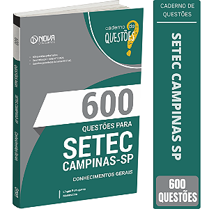 Livro 600 Questões Gabaritadas SETEC Campinas SP - Conhecimentos Gerais