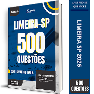 Caderno de 500 Questões Prefeitura de Limeira SP - Conhecimentos Gerais