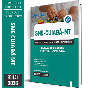 Apostila SME Cuiabá MT 2026 Cuidador de Aluno Especial - 30h e 40h