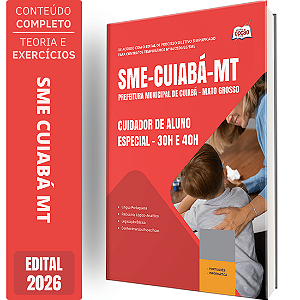 Apostila SME Cuiabá MT 2026 Cuidador de Aluno Especial - 30h e 40h